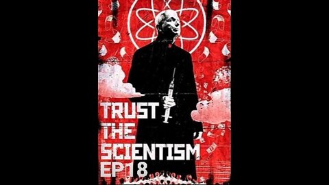 Trust The Scientism EP18