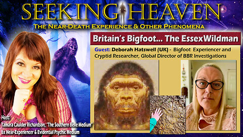 “Britain’s Bigfoot… The Essex Wildman” – Deborah Hatswell – Cryptid Researcher & Author