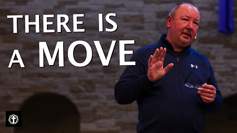 "There Is A Move" | Pastor Ron Russell