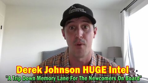 Derek Johnson HUGE Intel: "A Trip Down Memory Lane For The Newcomers On Board"
