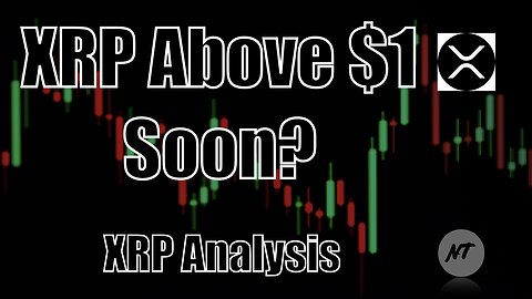 XRP above $1 soon? XRP Analysis | NakedTrader