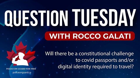Question Tuesday with Rocco - Vaccine Passports