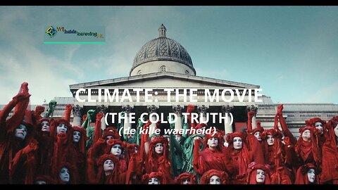 Climate: The Movie (De Kille Waarheid)