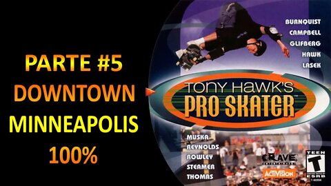 [PS1] - Tony Hawk's Pro Skater - [Parte 5 - Downtown Minneapolis 100%] - PT-BR - [HD]