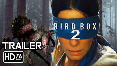 Bird Box 2 [HD] (2021) Trailer -Sandra Bullock, Natalie Portman | Netflix Movie (Fan Made)