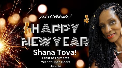 Shana Tova! Happy New Year! Feast of Trumpets, A Mass Arrest, Major Forgiveness of Income Tax & Gold #NESARA