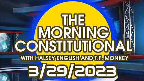 The Morning Constitutional: 3/29/2023