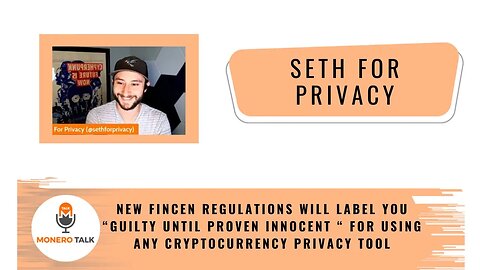 New FinCEN regs: "guilty until proven innocent“ for using any crypto privacy tool w/ Seth | EPI #286