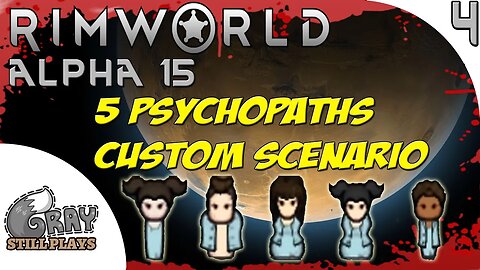 Rimworld Alpha 15 Evil Custom Scenario | Raider Slaughter, Even Our Dog is Evil! | Part 4 | Gameplay