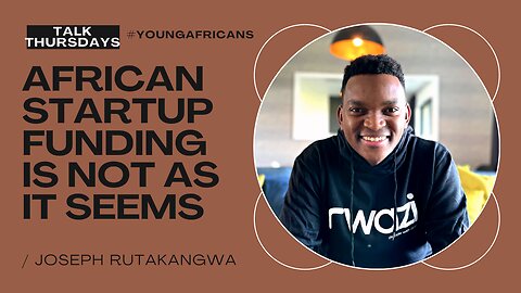 Startup funding in Africa | Rwazi CEO Interview | Part One | EP02