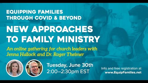 New Approaches to Family Ministry