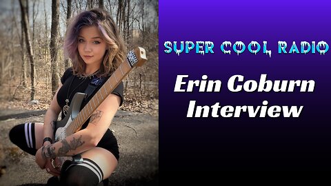 Erin Coburn Super Cool Radio Interview