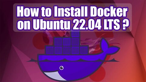 How to Install Docker on Ubuntu 22 04 LTS