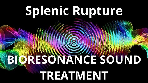 Splenic Rupture_Sound therapy session_Sounds of nature