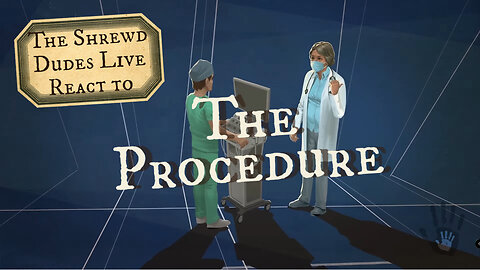 The Shrewd Dudes Live React to "The Procedure" by Choice 42