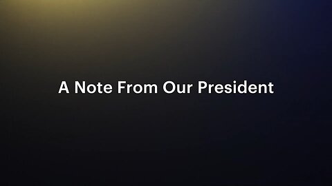A Note From Our President
