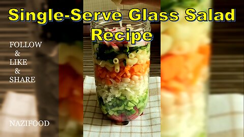 Single-Serve Glass Salad Recipe: Freshness in a Cup | سالاد شیشه ای برای سرکار