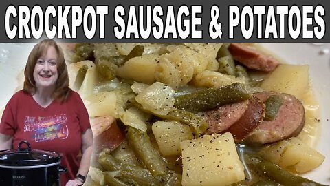 CROCKPOT SAUSAGE & POTATOES RECIPE | DUMP & GO EASY MEAL | COOK WITH ME IN CROCKPOT