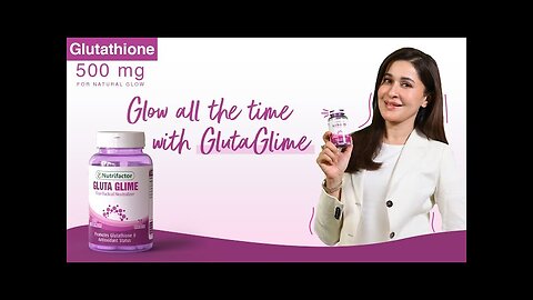 Nutravital,s Gluta Glime | Glutathione for Vibrant & Glowing Skin | Dr. Shaista Lodhi