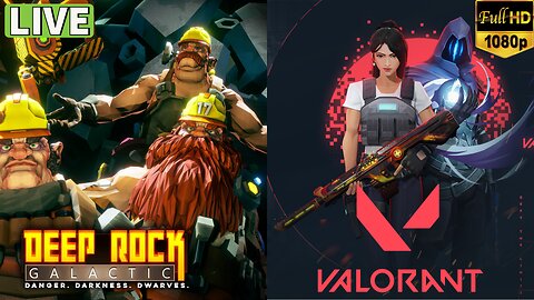 Deep Rock Galactic & Valorant | Playing w/ Da BoyZ