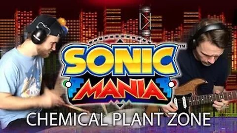 SONIC MANIA - Chemical Plant Zone [Act 1/2] | Guitar & Drum Cover