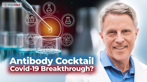 Antibody Cocktails- Are They Really a COVID-19 "Breakthrough"?