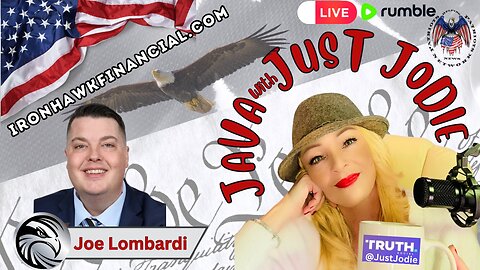 🎙️LIVE AT 1PM EST! ☕️Just Jodie featuring Joe Lombardi! PROTECT YOUR FINANCIAL FUTURE AND CREATE YOUR OWN WEALTH! IRONHAWKFINANCIAL.COM