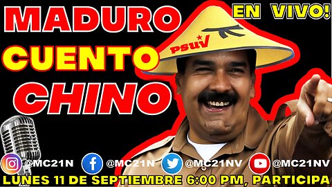 MADURO y el CUENTO CHINO 🚨 EN VIVO! 🚨 🚨 ENTRA y PARTICIPA 🚨 ESP#03 #viral #rumble #MC21N