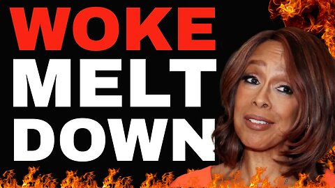 Woke MELTDOWN! HUMILIATED CBS host Gayle King says 'wokeism' is 'truthism'!