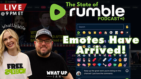 LIVE Replay: The State of Rumble: Emotes Have Arrived! What's Next? Ep. 7