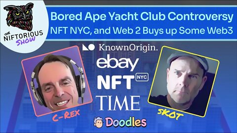 Bored Ape Yacht Club Controversy, NFT NYC, and Web2 Buys up Some Web3