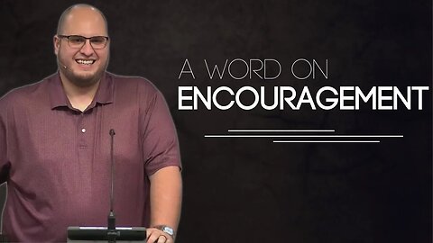 A Word on Encouragement | Calvary of Tampa with Pastor Jesse Martinez