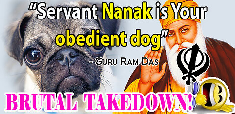 Sikhism: "Guru" Nanak is a KUTHA (Dog!)