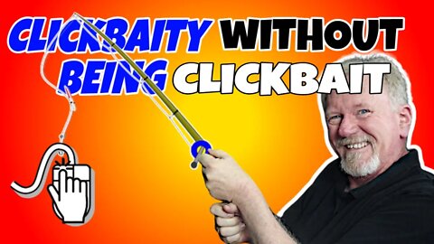 The Truth About Clickbait Titles - Clickbait Titles Without Clickbait