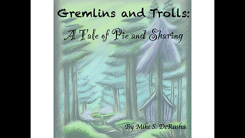 Gremlins and Trolls - A Tale of Pie and Sharing