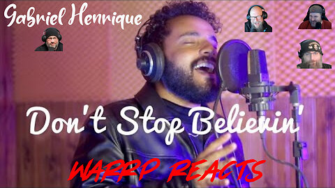 GABRIEL HENRIQUE TAKES US ON A JOURNEY! WARRP Reacts to Don't Stop Believin'