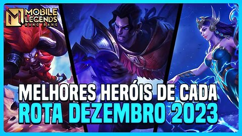 TOP 3 MELHORES HERÓIS DE CADA POSIÇÃO | DEZEMBRO 2023 | MLBB