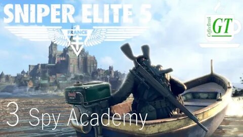 Sniper Elite 5 Playthrough Part 3: Spy Academy