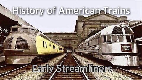 History of American Trains | Streamliners