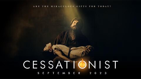 Cessationist Documentary