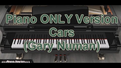 Piano ONLY Version - Cars (Gary Numan)