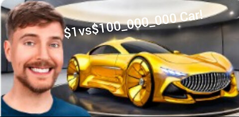 $1Vs $100,000,000 Car!