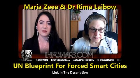 Maria Zeee & Dr Rima Laibow on Infowars - UN Blueprint For Forced Smart Cities