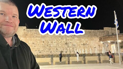 Israel 2023: My Review of The Western Wall