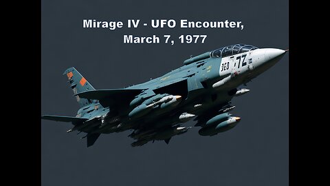 Mirage IV - UFO encounter, March 7, 1977