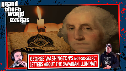 George Washington’s Not-So-Secret | Letters About The Bavarian Illuminati