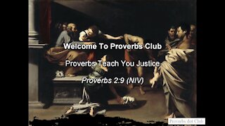 Proverbs Teach You Justice - Proverbs 2:9