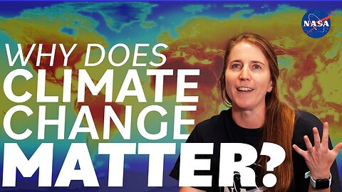 Why Does Climate Change Matter? Asked to a NASA Expert