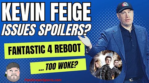Mystery Shotgun 10/25: Kevin Feige Issues Spoilers? | Fantastic 4 Reboot Too Woke?