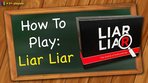 How to play Liar Liar
